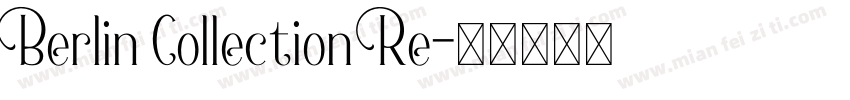 Berlin Collection Re字体转换